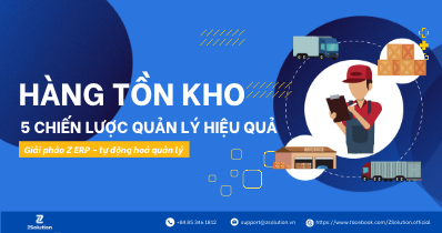 5 chiến lược cải thiện hiệu quả quản lý hàng tồn kho