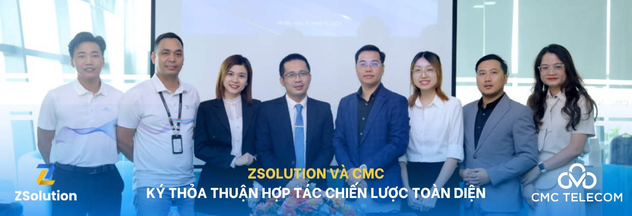 ZSolution và CMC Telecom ký thỏa thuận hợp tác chiến lược toàn diện